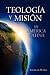 Teología y misión en América Latina by Rodolfo Blank