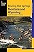 Touring Hot Springs Montana and Wyoming by Jeff Birkby