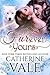Furever Yours by Catherine Vale Furever Yours by Catherine Vale
