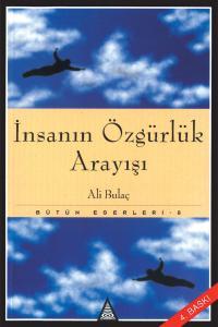 İnsanın Özgürlük Arayışı (Unknown Binding)