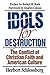 Idols for Destruction by Herbert Schlossberg