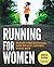 Running for Women: Ditch th...