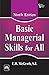 BASIC MANAGERIAL SKILLS FOR ALL