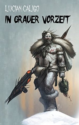 In grauer Vorzeit (German Edition)