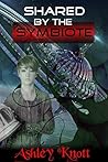 Shared by the Symbiote (alien tentacle sci-fi horror) (The Tentacle Monster's Host Book 2)