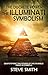 The Discrete Power of The Illuminati Symbolism: Demystifying The Power of The Invisible Hand in Symbols