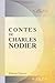 Contes De Charles Nodier: Trilby. Le Songe D'or. Baptiste Montauban. La Fée Aux Miettes. La Combe De L'homme Mort. Inès De Las Sierras. Smarra. La Neuvaine ... Par Tony Johannot