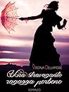 Una stravagante ragazza perbene by Virginia Dellamore