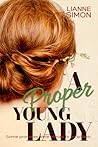 A Proper Young Lady by Lianne Simon