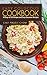 Easy Couscous Cookbook: 50 Days of 50 Unique and Easy Couscous Recipes (Couscous Cookbook, Couscous Recipes, Couscous, Couscous Ideas Book 1)