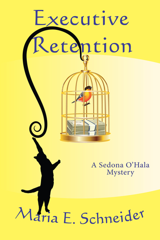 Executive Retention (A Sedona O'Hala Mystery, #2)