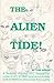 The Alien Tide!