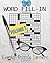 Word Fill-In Puzzle Book, 90 Puzzles: Volume 1