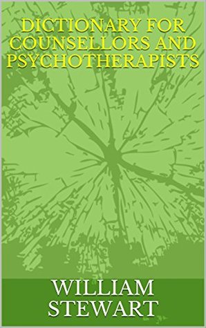 Dictionary for Counsellors and Psychotherapists (Kindle Edition)