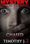 Chased (Brutal Slaying #2)