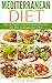 Mediterranean Diet for Beginners: The Ultimate Mediterranean Diet Recipes for Weight Loss