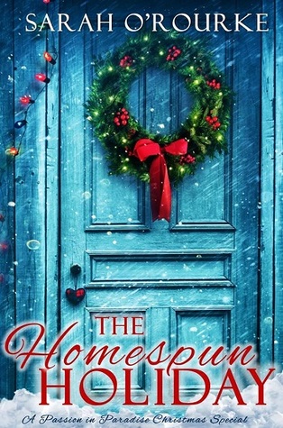 The Homespun Holiday (Passion in Paradise, #3.1)