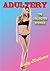 Adultery: Collected Stories