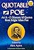 QUOTABLE POE: An A-Z Glossary of Quotes from Edgar Allan Poe (Quotable Wisdom Books Book 49)