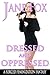 Dressed And Oppressed (Dres...