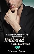 Bothered (in the boardroom): Chasing Cameron 2