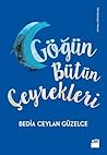 Göğün Bütün Çeyre...