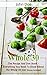 Whole 30: The Recipe And Di...