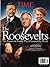 The Roosevelts: The American Family That Changed The World