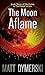 The Moon Aflame (The Portal...