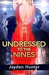 Undressed To The Nines (Drew Stirling, #1)