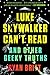 Luke Skywalker Can't Read: And Other Geeky Truths