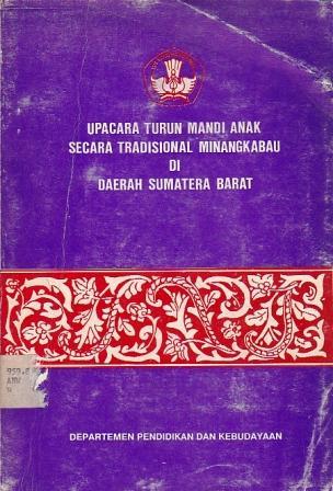 Upacara Turun Mandi Anak secara Tradisional Minangkabau di Daerah Sumatera Barat