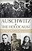 Auschwitz & The Holocaust: The Shocking Stories of Commandant & Leaders of the Holocaust & Auschwitz (World War 2, World War II, WW2, WWII, Waffen SS, ... Eyewitness, German Soldier, Hitler Book 1)