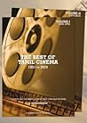The Best of Tamil Cinema - Volume 1 & 2 - 1931 to 2010 The Best of Tamil Cinema - Volume 1 & 2 - 1931 to 2010