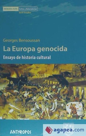 La Europa genocida: Ensayo de historia cultural