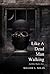 Like a Dead Man Walking