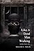 Like a Dead Man Walking