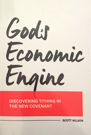 God's Economic Engine - Discovering tithing in the New Covenant (Paperback)