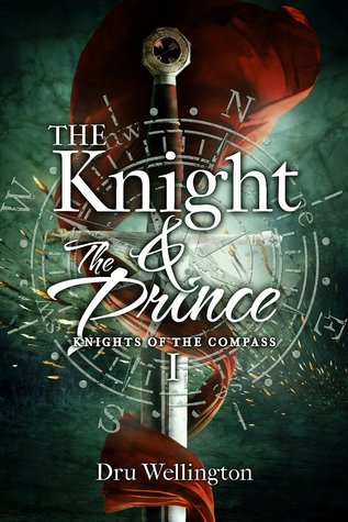 The Knight and The Prince (Knights of The Compass, #1)