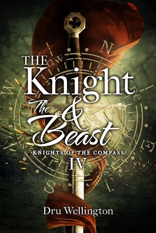 The Knight and The Beast (Knights of The Compass, #4)