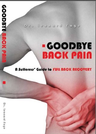 Goodbye Back Pain (Kindle Edition)