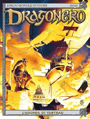 Dragonero n. 31: L'agonia di Yastrad (Mass Market Paperback)