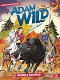 Adam Wild n. 15: Uomini e cinghiali