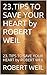 23.TIPS TO SAVE YOUR HEART by ROBERT WEIL: 23. TIPS TO SAVE YOUR HEART by ROBERT WEIL (HEALTH CONCEPT(HEALTH PACKAGES))