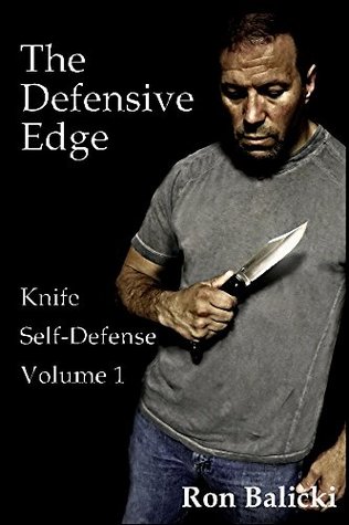 The Defensive Edge Knife Self Defense Volume 1 (Kindle Edition)