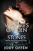 A Vampire's Garden of Stones