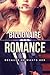BILLIONAIRE ROMANCE: Because He Wants Her: A Young Adult Alpha Male Billionaire Romance (Hot and Steamy Billionaire Romance Book 1)