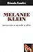 Melanie Klein: Iniciación a su vida y obra (Spanish Edition)