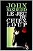 Le Jeu Du Chien-Loup by John Sandford
