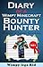Minecraft Diary: Wimpy Zombie | Diary Of a Wimpy Minecraft Bounty Hunter (An unofficial Minecraft Book ,minecraft books for kids,skeleton,book 1,2,3,4,5)